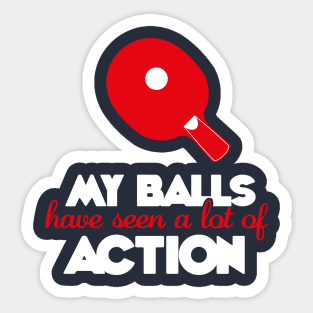 My balls have seen a lot of action (white) Sticker